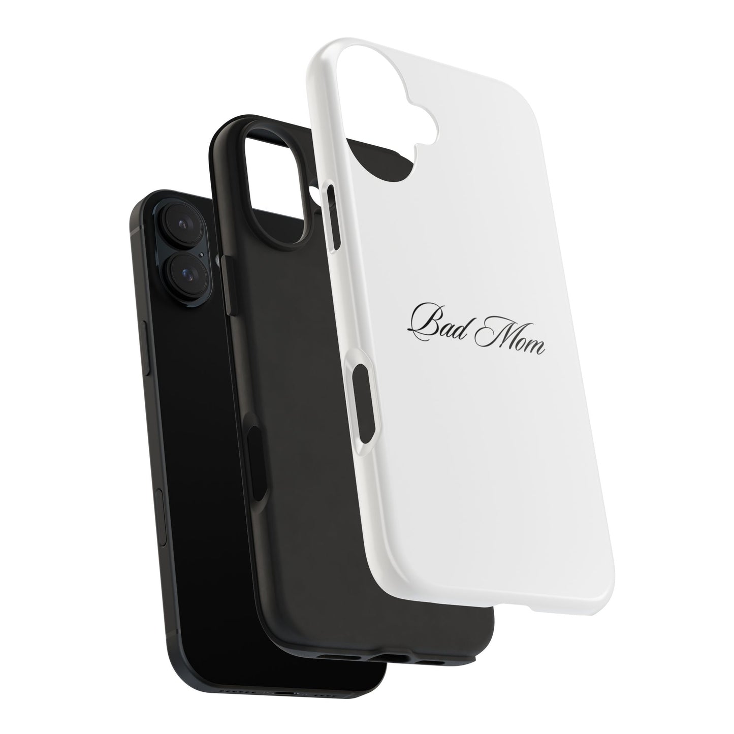 Bad Mom Phone Case