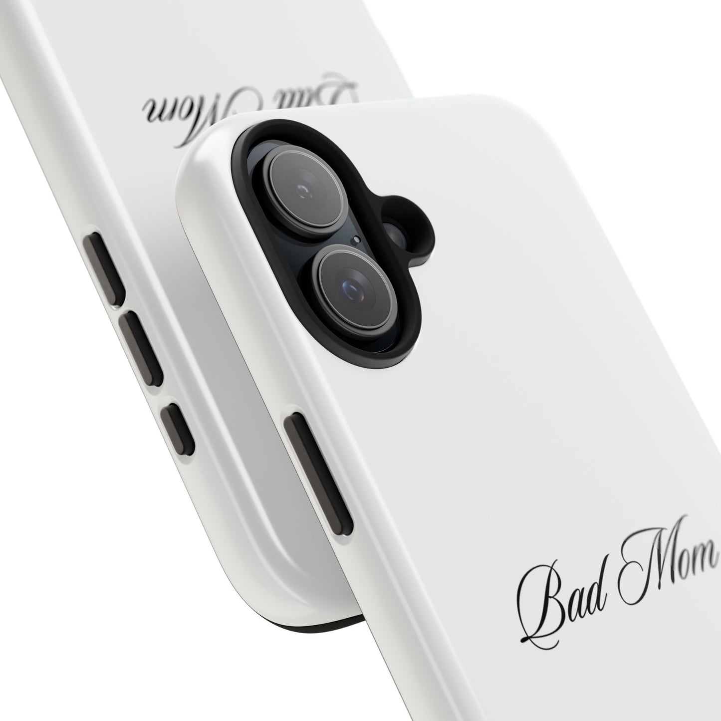 Bad Mom Phone Case