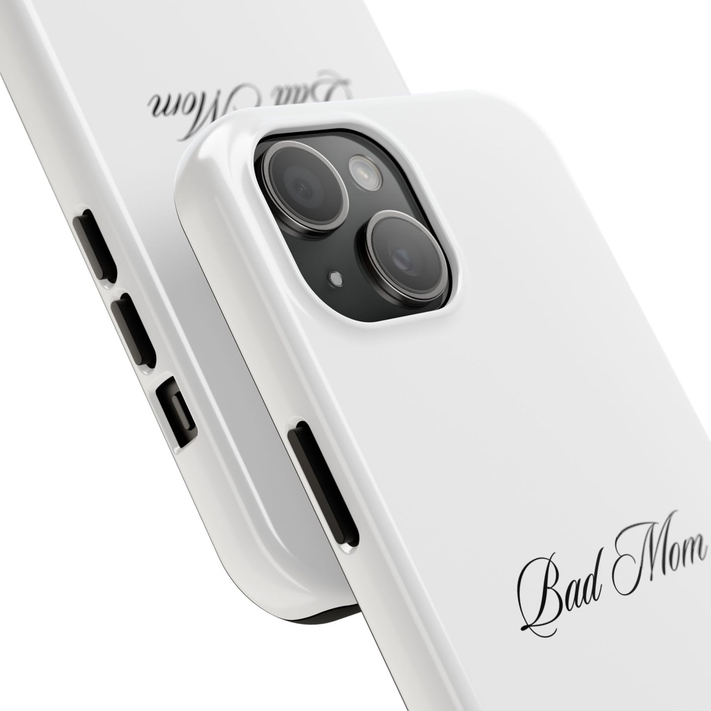 Bad Mom Phone Case