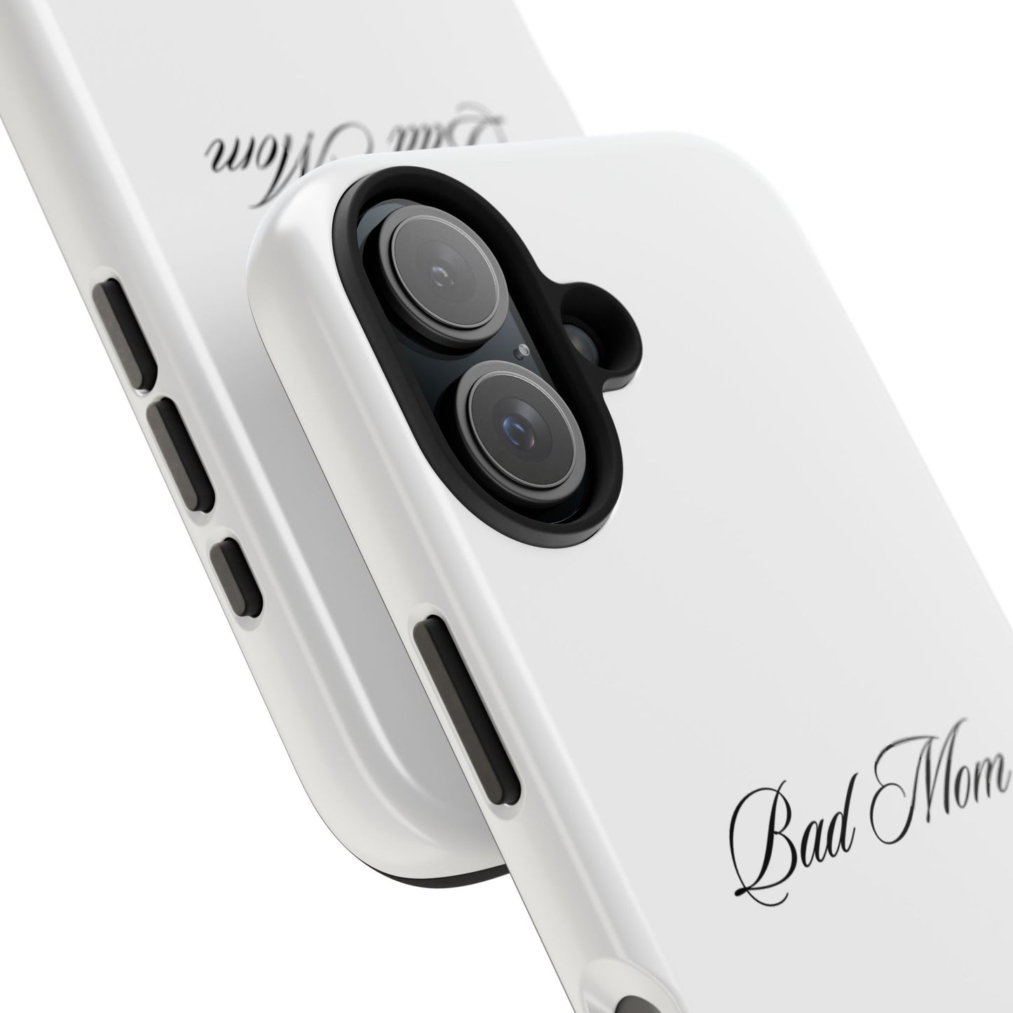 Bad Mom Phone Case