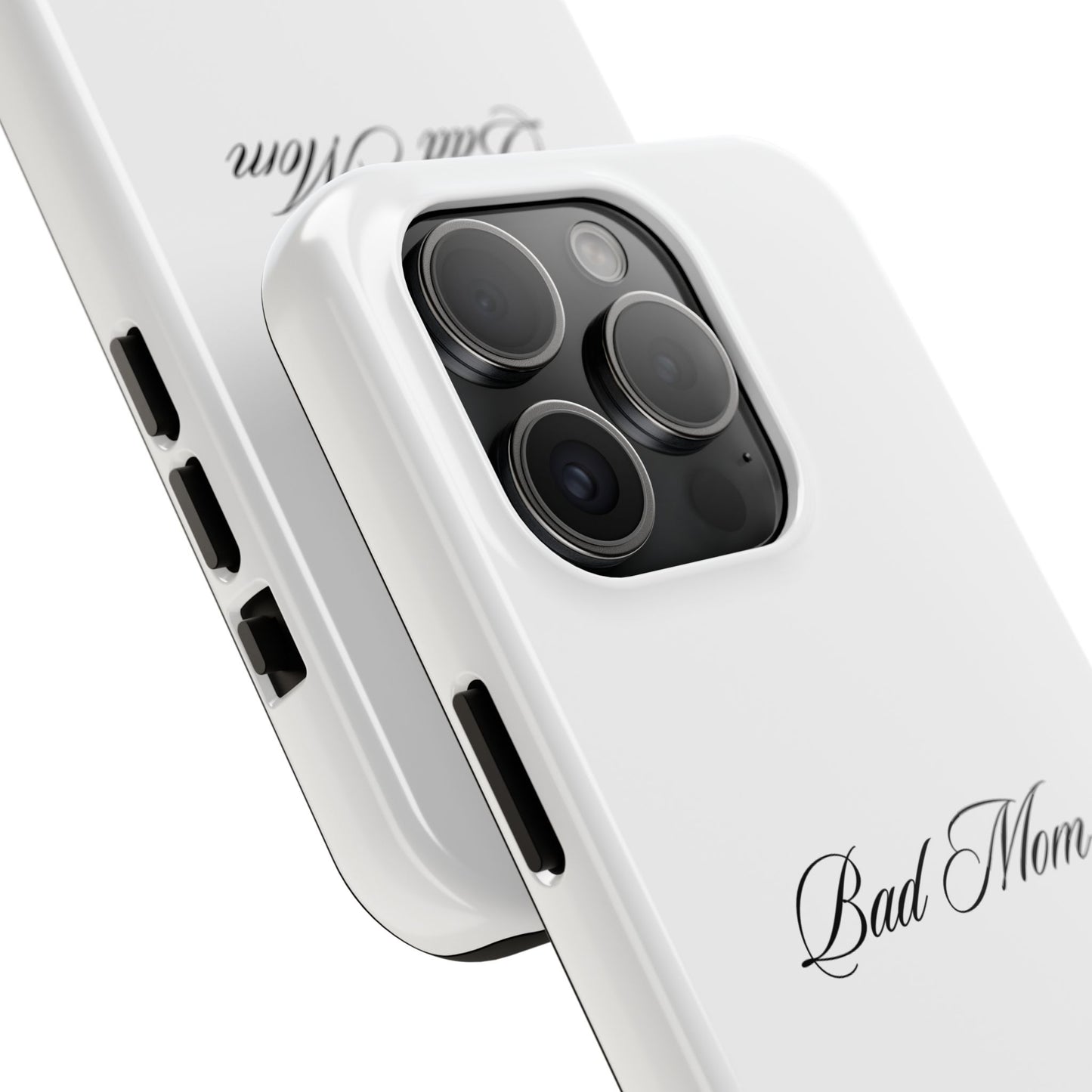 Bad Mom Phone Case