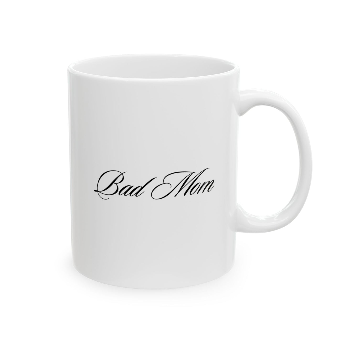 Bad Mom Mug